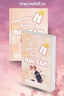 [Truyện Chữ] - Ngày Thứ N Biết Đọc Nội Tâm - CUOU