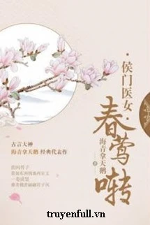 [Truyện Chữ] - Ngày Xuân Oanh Hót/Xuân Oanh Chuyển