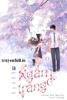 [Truyện Chữ] - Ngắm Trăng - Nhất Khối Tiểu Tây Bính