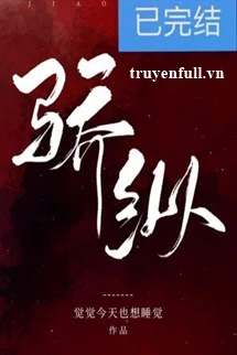 [Truyện Chữ] - Ngạo Mạn