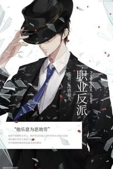 [Truyện Chữ] - Nghề Đóng Vai Phản Diện