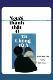 [Truyện Chữ] - Người Thành Thật O Và Chồng Cũ A