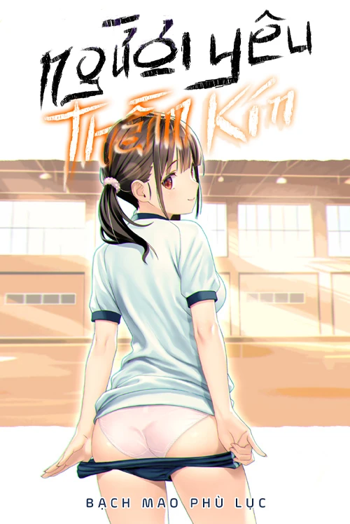 [Truyện Chữ] - Người Yêu Thầm Kín