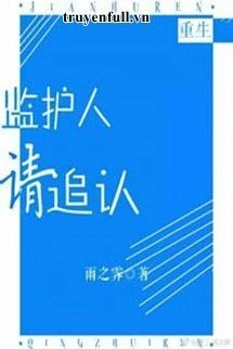 [Truyện Chữ] - Người Giám Hộ, Xin Phê Chuẩn