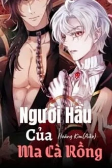 [Truyện Chữ] - Người Hầu Của Ma Cà Rồng
