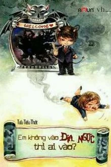 [Truyện Chữ] - Ngươi Không Vào Địa Ngục Thì Ai Vào