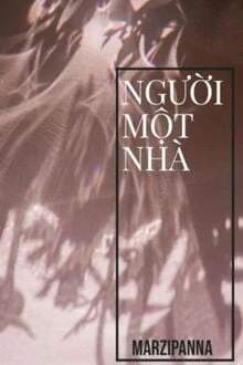 [Truyện Chữ] - Người Một Nhà