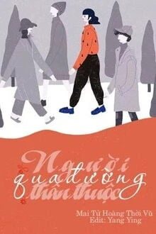 [Truyện Chữ] - Người Qua Đường Thân Thuộc