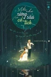 [Truyện Chữ] - Nếu Như Rừng Sâu Có Cổ Tích