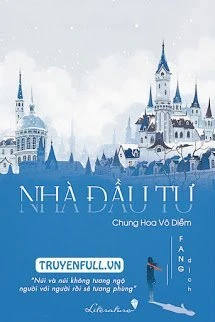 [Truyện Chữ] - Nhà Đầu Tư