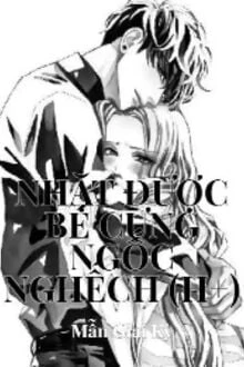 [Truyện Chữ] - Nhặt Được Bé Cưng Ngốc Nghếch