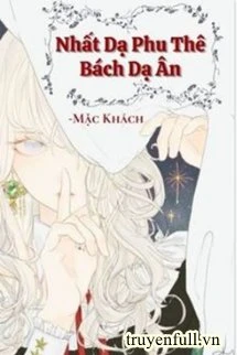 [Truyện Chữ] - Nhất Dạ Phu Thê Bách Dạ Ân