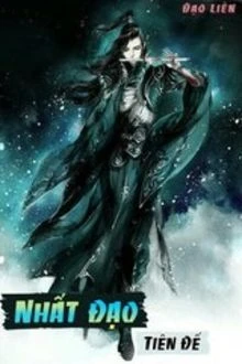 [Truyện Chữ] - Nhất Đạo Tiên Đế