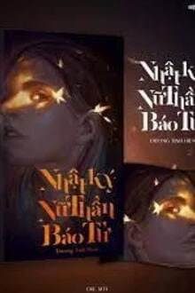 [Truyện Chữ] - Nhật Ký Nữ Thần Báo Tử