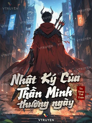 [Truyện Chữ] - Nhật Ký Của Thần Minh Thường Ngày