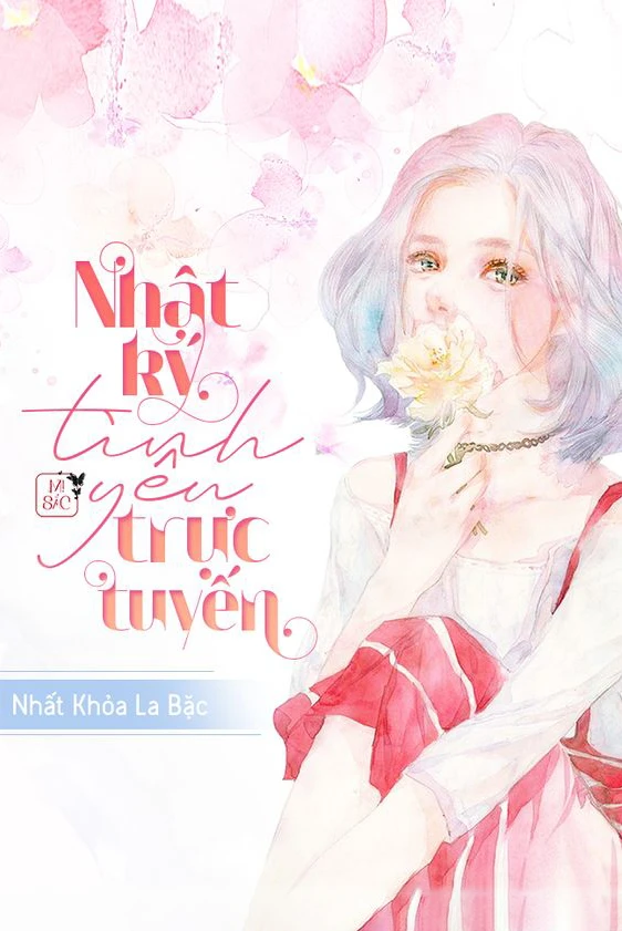 [Truyện Chữ] - Nhật Ký Tình Yêu Trực Tuyến