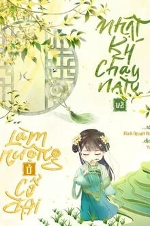 [Truyện Chữ] - Nhật Kí Chạy Nạn Và Làm Ruộng Ở Cổ Đại