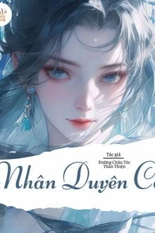 [Truyện Chữ] - Nhân Duyên Cổ