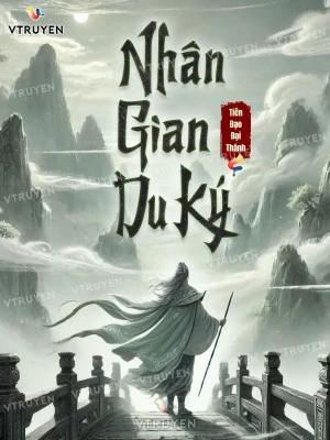 [Truyện Chữ] - Nhân Gian Du Ký