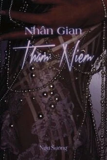 [Truyện Chữ] - Nhân Gian Tham Niệm
