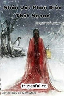 [Truyện Chữ] - Nhân Vật Phản Diện Hôm Nay Cũng Thật Ngoan