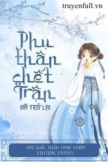 [Truyện Chữ] - Phụ Thân Chết Trận Đã Trở Lại