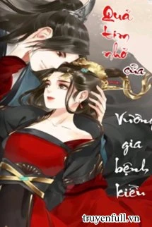 [Truyện Chữ] - Quả Tim Nhỏ Của Vương Gia Bệnh Kiều