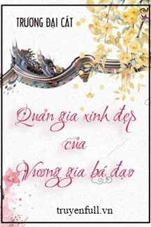 [Truyện Chữ] - Quản Gia Xinh Đẹp Của Vương Gia Bá Đạo