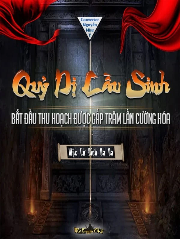 [Truyện Chữ] - Quỷ Dị Cầu Sinh: Bắt Đầu Thu Hoạch Được Gấp Trăm Lần Cường Hóa