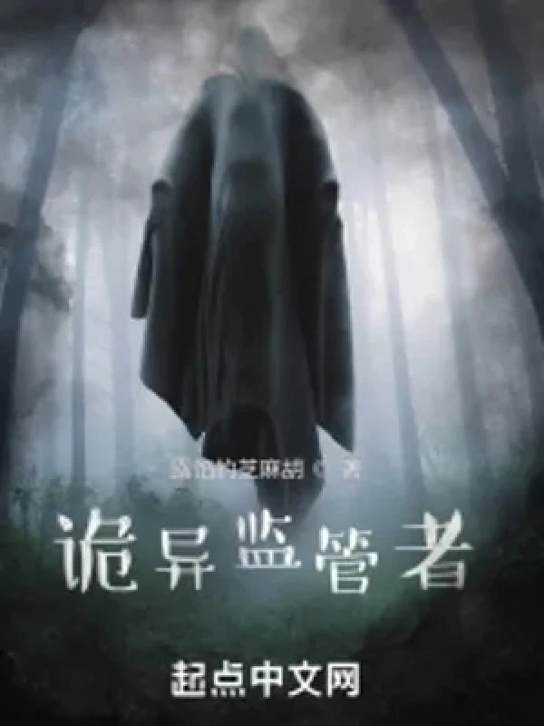 [Truyện Chữ] - Quỷ Dị Giám Thị Giả