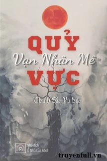 [Truyện Chữ] - Quỷ Vực Vạn Nhân Mê
