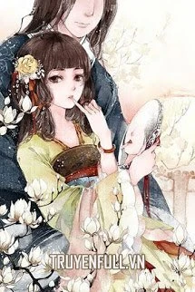 [Truyện Chữ] - Quyền Thần Chưởng Tâm Kiều