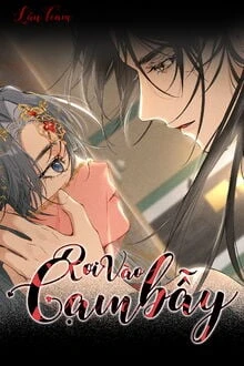 [Truyện Chữ] - Rơi Vào Cạm Bẫy