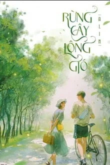 [Truyện Chữ] - Rừng Cây Lộng Gió