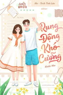 [Truyện Chữ] - Rung Động Khó Cưỡng