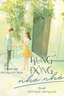 [Truyện Chữ] - Rung Động Nho Nhỏ