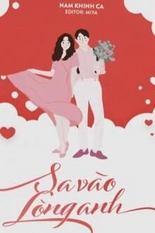 [Truyện Chữ] - Sa Vào Lòng Anh
