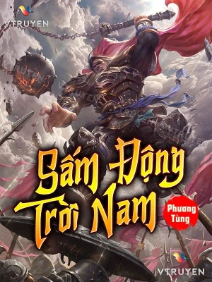 [Truyện Chữ] - Sấm Động Trời Nam