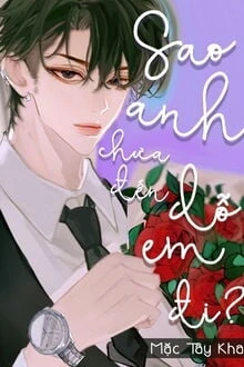 [Truyện Chữ] - Sao Anh Chưa Đến Dỗ Em Đi?