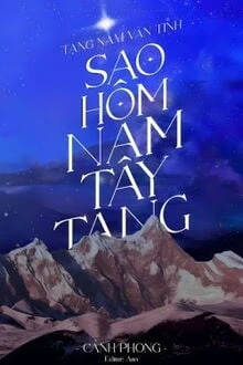 [Truyện Chữ] - Sao Hôm Nam Tây Tạng