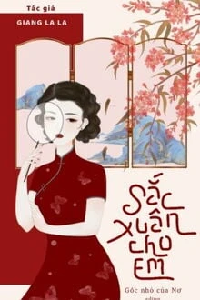 [Truyện Chữ] - Sắc Xuân Cho Em