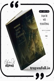 [Truyện Chữ] - Sai Lầm Của Bạch Vô Thường - Bắc Li Nam Độn