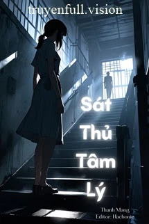 [Truyện Chữ] - Sát Thủ Tâm Lý - Thanh Mang