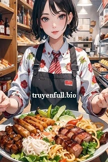 [Truyện Chữ] - Sau Khi Nghỉ Việc, Ta Kế Thừa Nhà Hàng Dị Năng