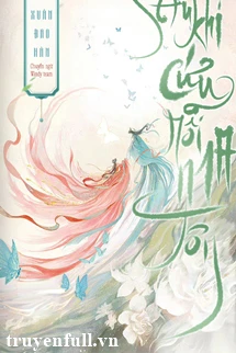 [Truyện Chữ] - Sau Khi Cứu Rỗi Ma Tôn