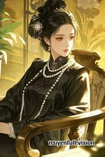 [Truyện Chữ] - Sau Khi Chủ Mẫu Hầu Phủ Tỉnh Mộng