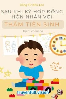 [Truyện Chữ] - Sau Khi Ký Hợp Đồng Hôn Nhân Với Thẩm Tiên Sinh