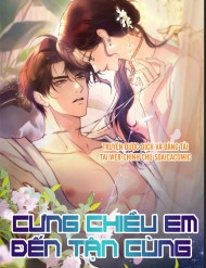 [Truyện Tranh] - [Truyện Chữ] Cưng Chiều Em Đến Tận Cùng
